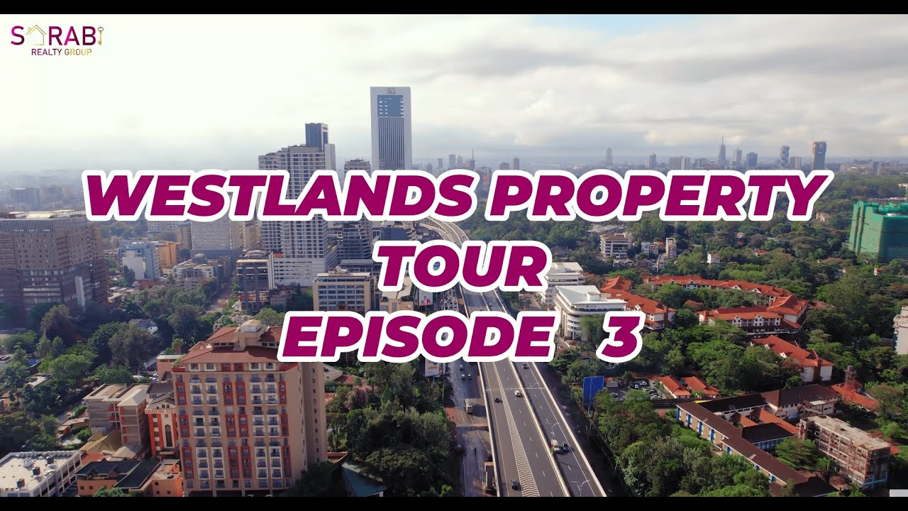 🏡EXPLORING WESTLANDS NAIROBI EPISODE 3 | Stunning Homes in Nairobi's Vibrant Neighborhood🌇