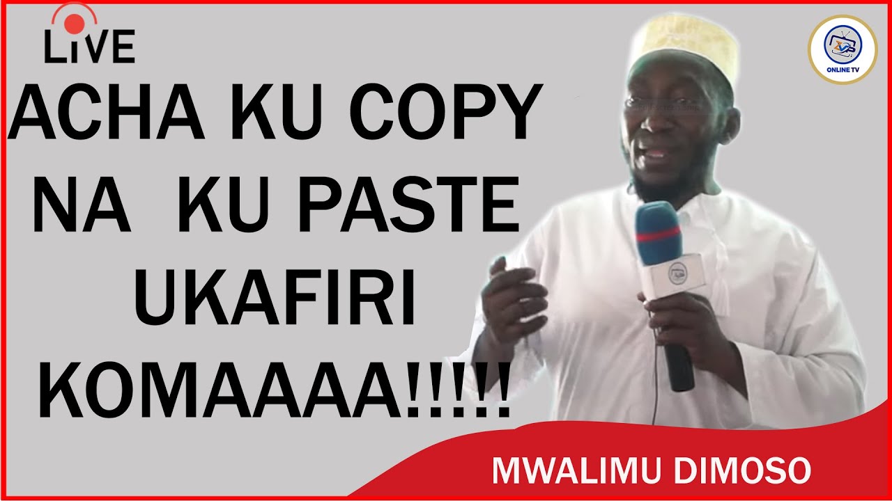 KOMA!!! ACHA KU COPY NA KU PASTE UKAFIRI UKAULETA KWENYE TAASISI YA NDOA: MWL DIMOSO