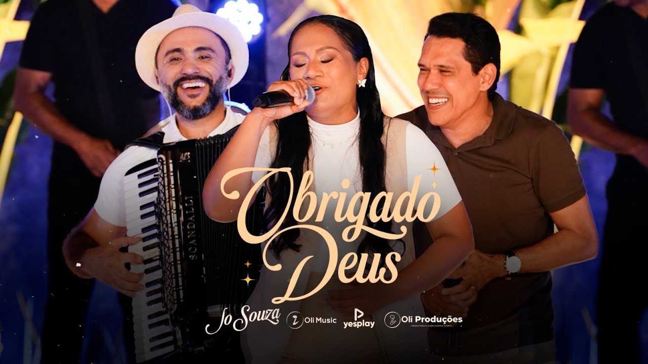 J&ocirc; Souza / Feat - Cicero Oliveira / Obrigado Deus
