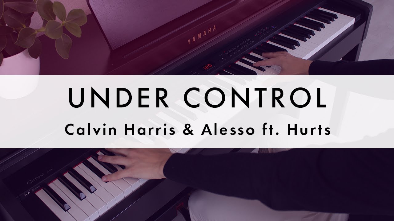 Calvin Harris & Alesso - Under Control ft. Hurts (Samlight Piano Cover)