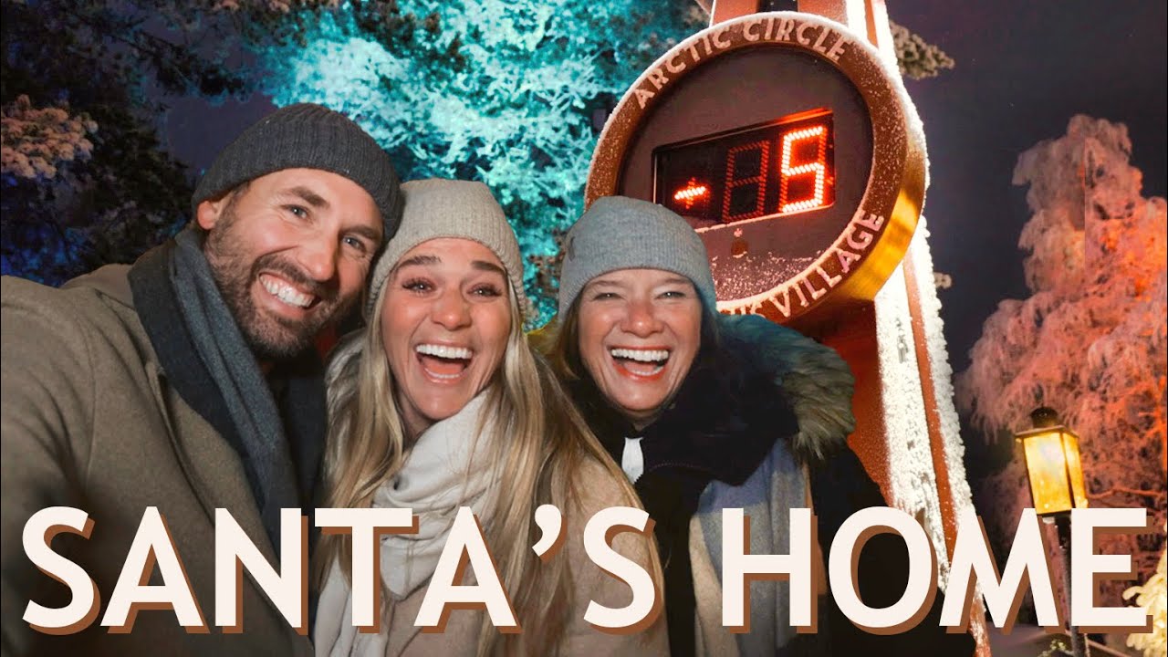 CROSSING THE ARCTIC CIRCLE TO VISIT THE REAL SANTA CLAUSE IN ROVANIEMI FINLAND (will he be home?)