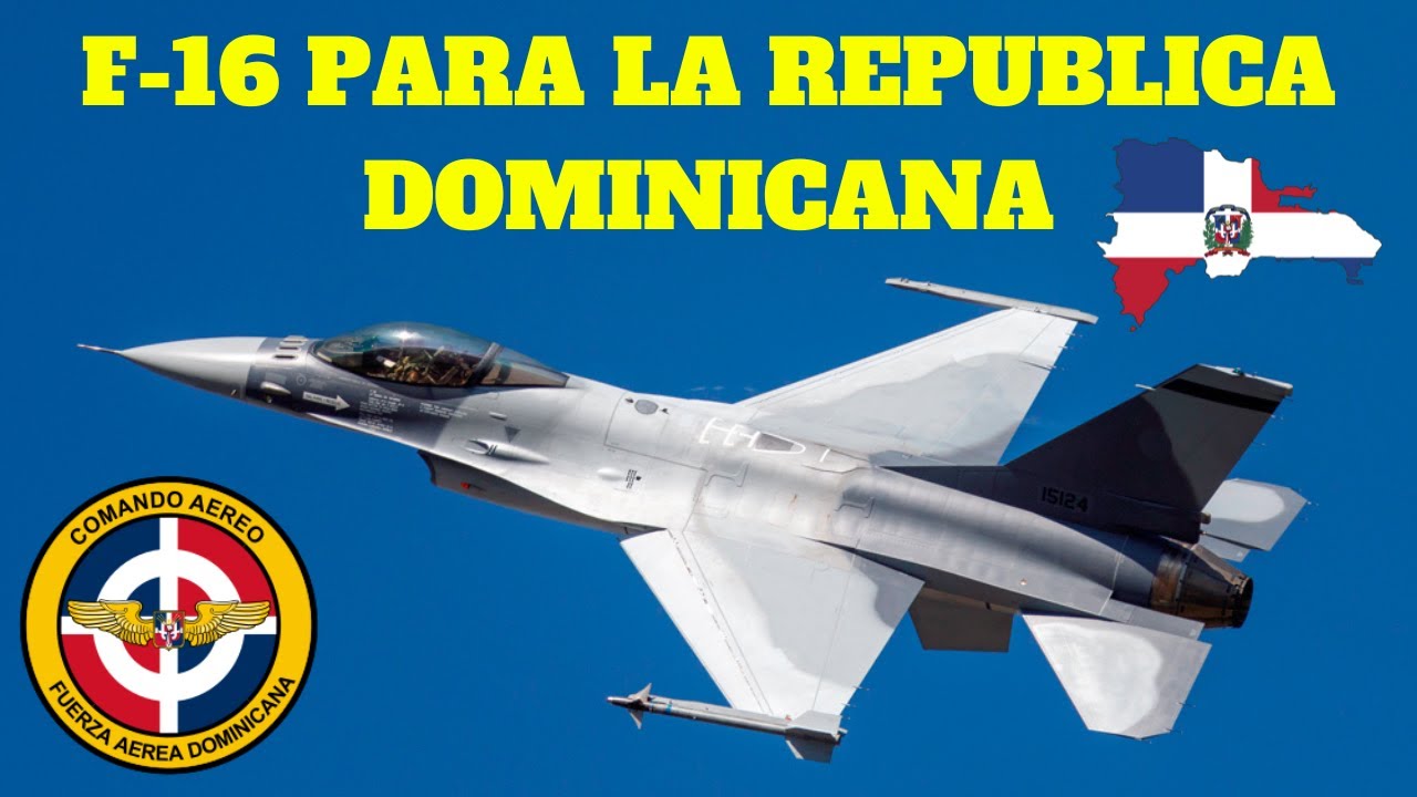 F-16 EN LA REPUBLICA DOMINICANA