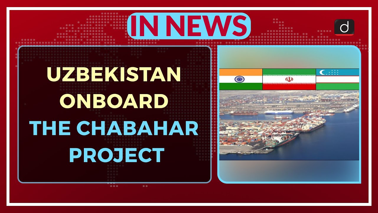 Uzbekistan onboard the Chabahar project - In News