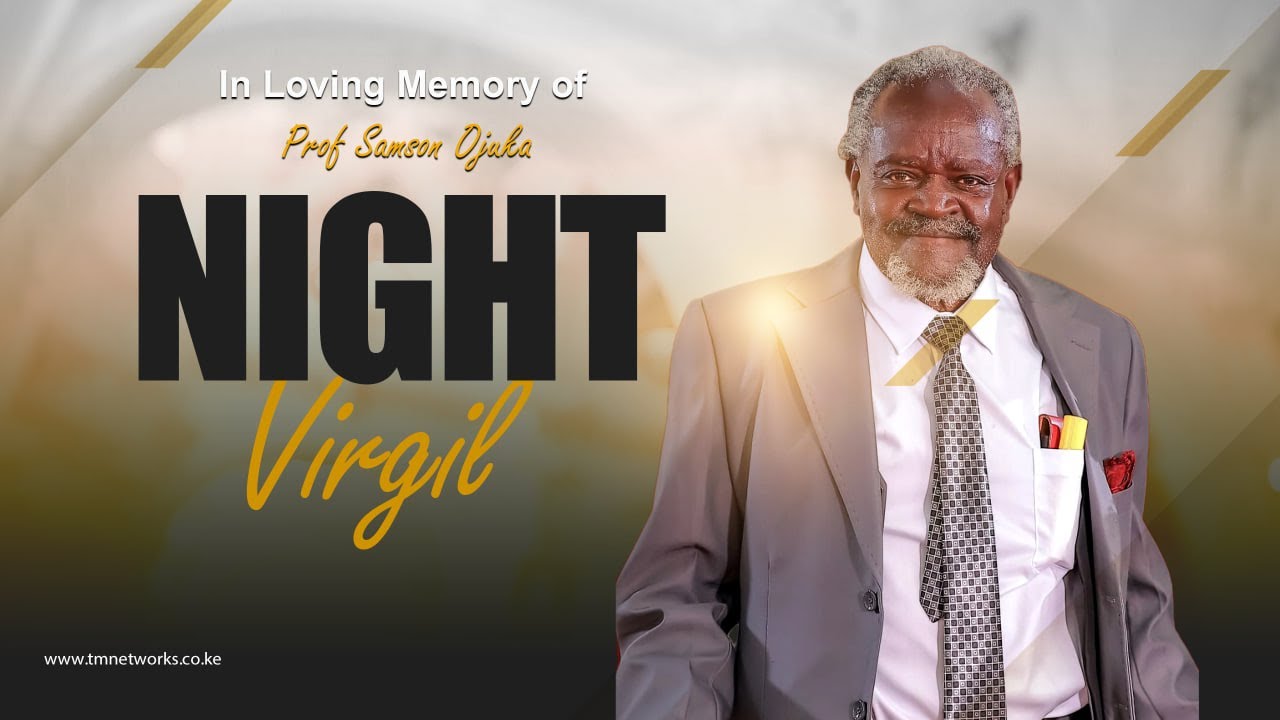 Night Virgil || In Loving Memory of Prof. Samson O. Ojuka