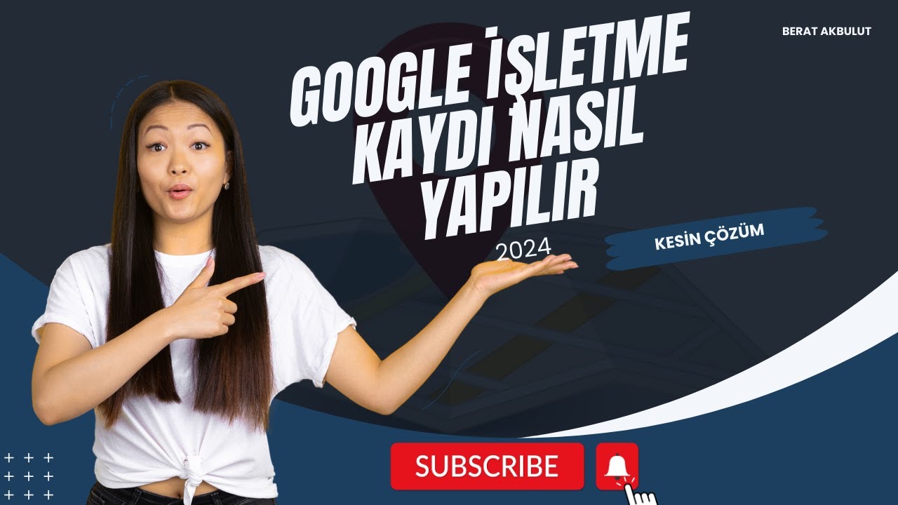 Google Haritalar İşletme Kaydı Nasıl Yapılır? Google Haritalarda ÜST SIRAYA ÇIKMA (2024)