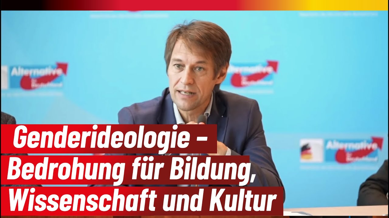 Genderideologie – Bedrohung für Bildung,Wissenschaft und Kultur - Dr. Götz Frömming, AfD