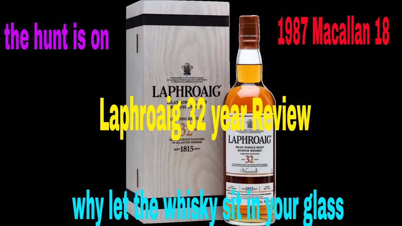 Episode 33: Laphroaig 32 year | 1987 Macallan 18 | let it sit