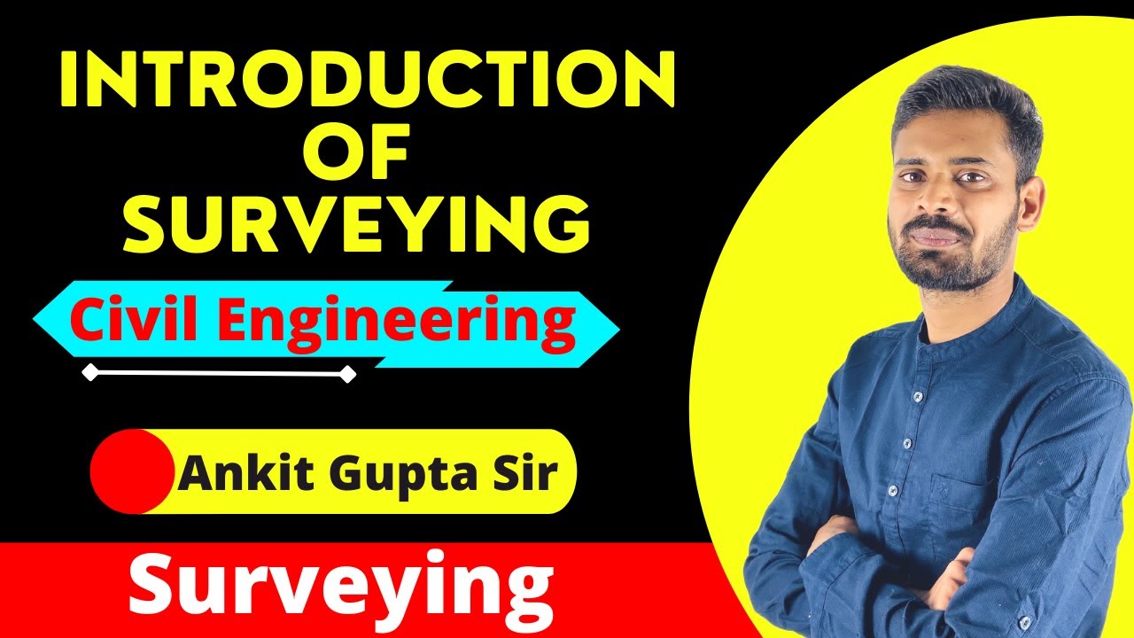 L1 Introduction of Surveying | GATE & ESE