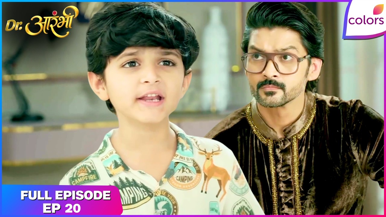 Dr. Aarambhi  | Full Episode - 20 | Vihaan Confronts Vishwas | Colors TV