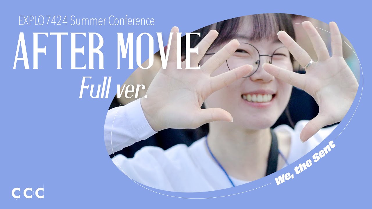 2024 CCC 여름수련회 We, the Sent!｜After Movie｜Full Ver.