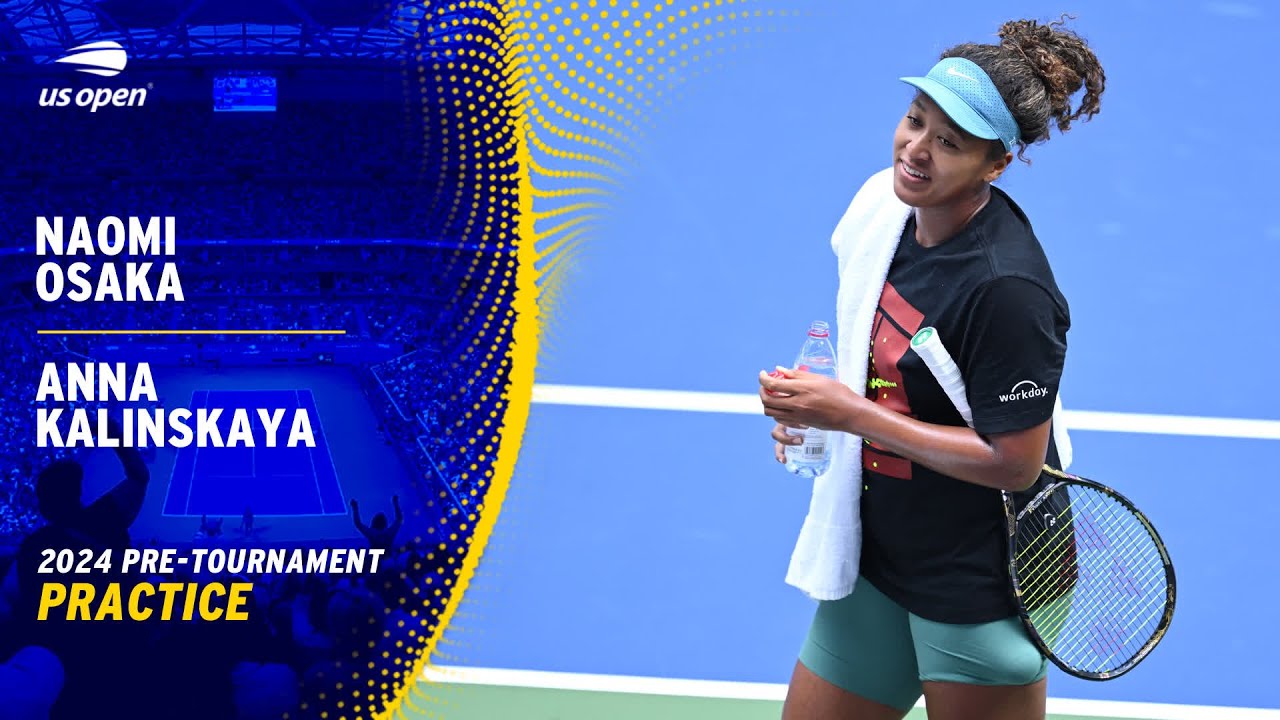 LIVE  | Naomi Osaka and Anna Kalinskaya | Practice Session | 2024 US Open