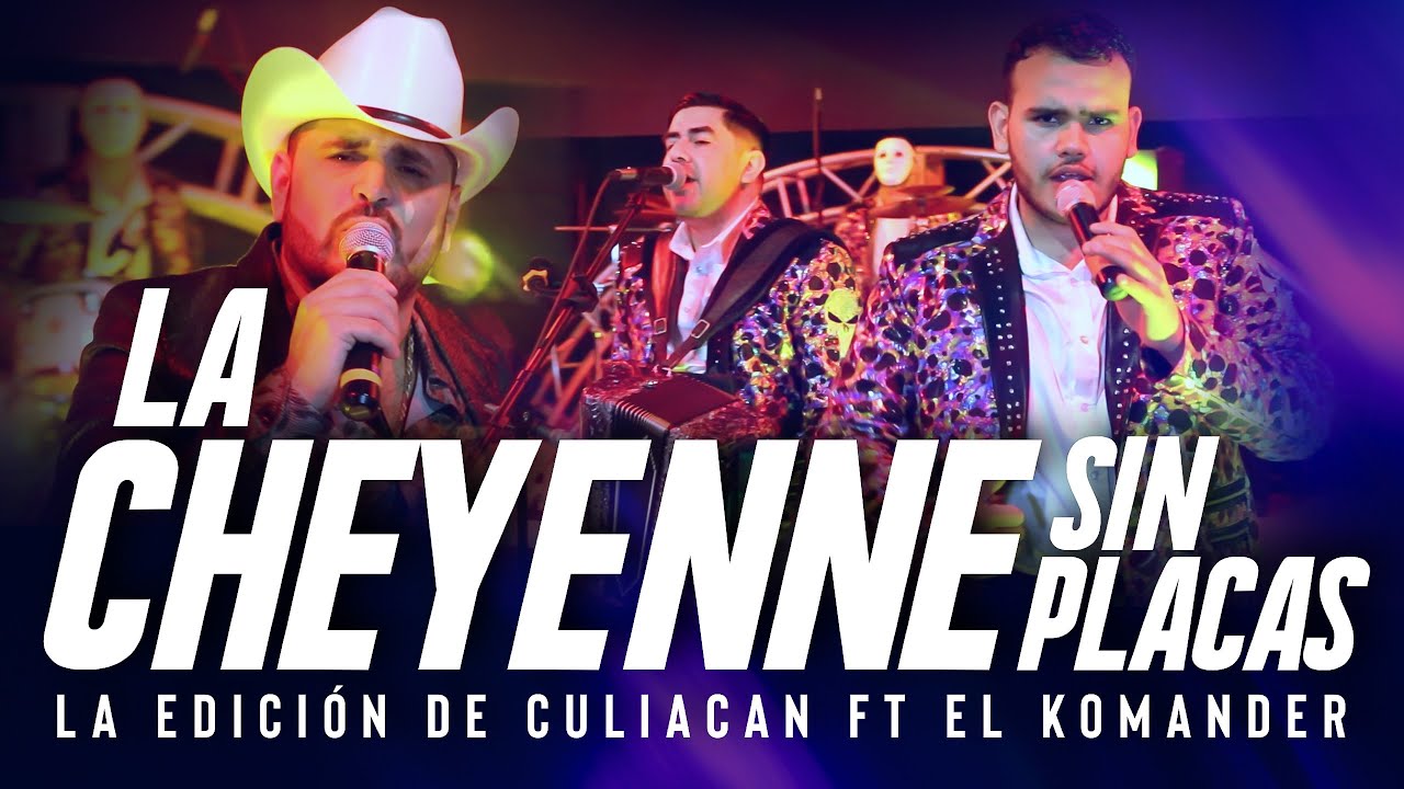 La Edicion De Culiacan x El Komander - La Cheyenne Sin Placas (En Vivo)