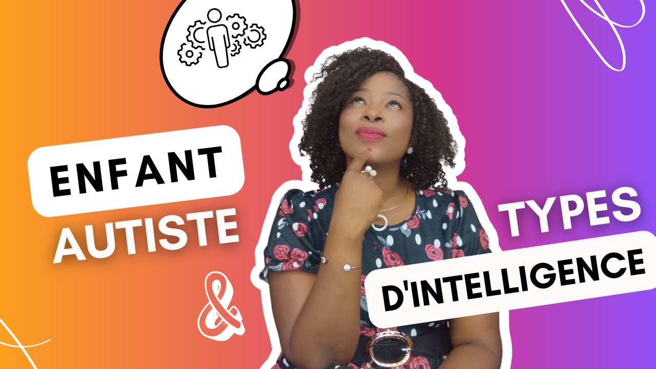 Autisme et intelligence - Autisme Sans Tabou #13