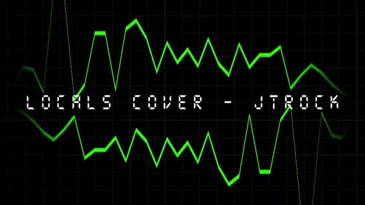 Locals (Girls like us) Cover - JTRock