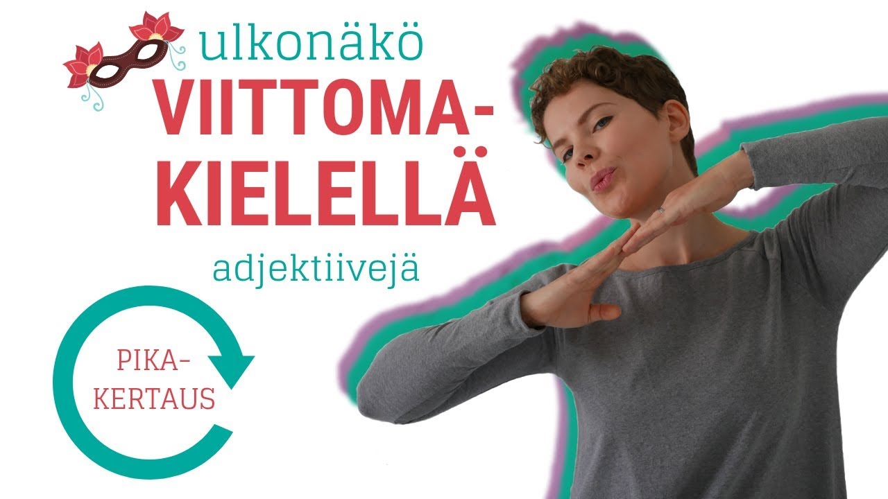 pikakertaus: adjektiivejä | viittomakielen alkeet (tekstitetty)