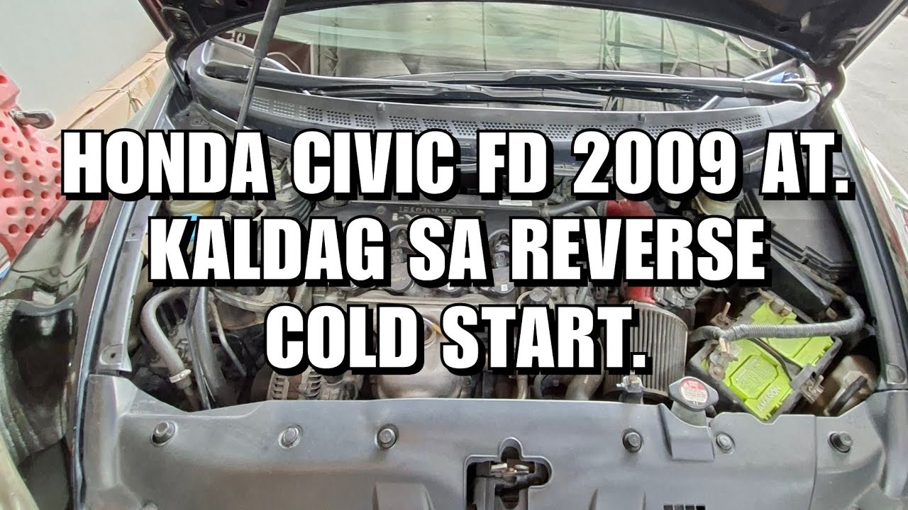 HONDA CIVIC FD 2009 AT_KUMAKALDAG SA REVERSE AT DRIVE.
