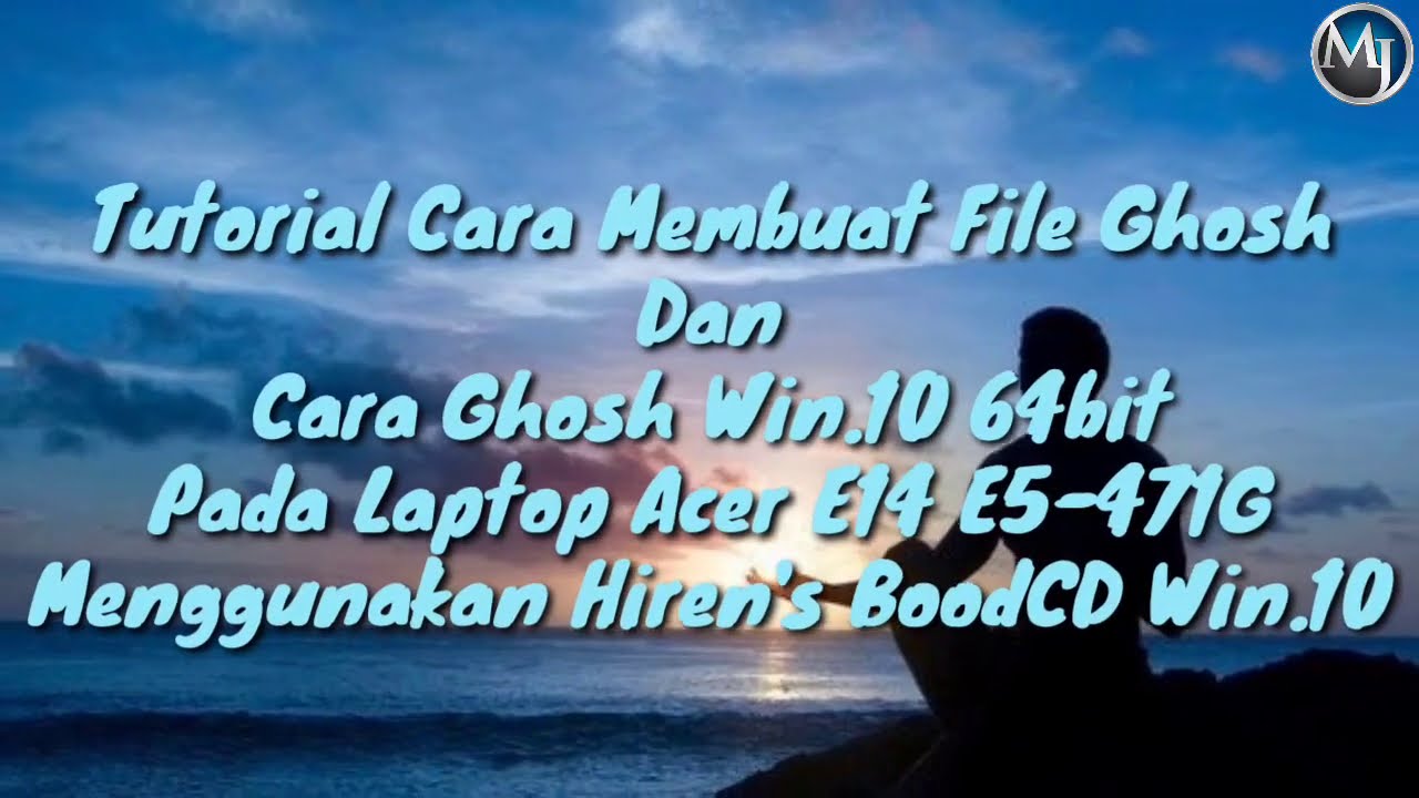 TUTORIAL CARA MEMBUAT FILE IMAGE/GHO & CLONING WINDOWS 10/GHOSH