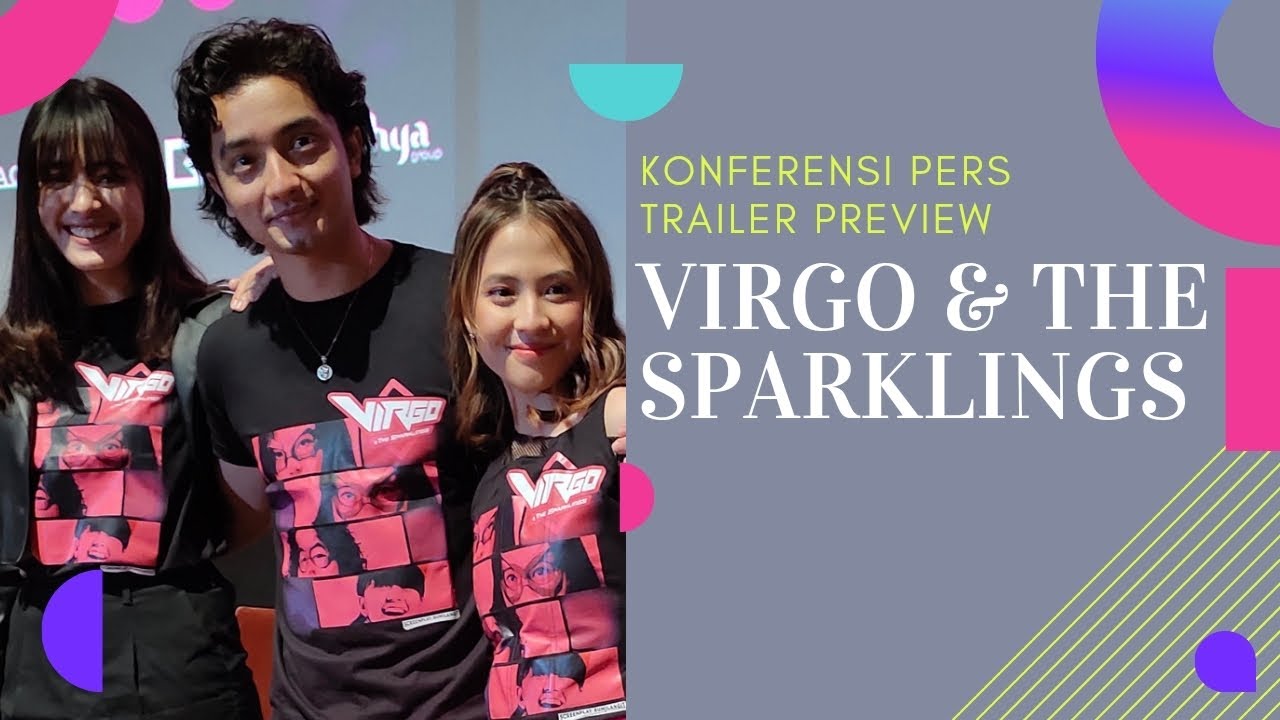 Konferensi Pers Virgo & The Sparklings Adhisty Zara, Mawar Eva De Jongh, Bryan Domani