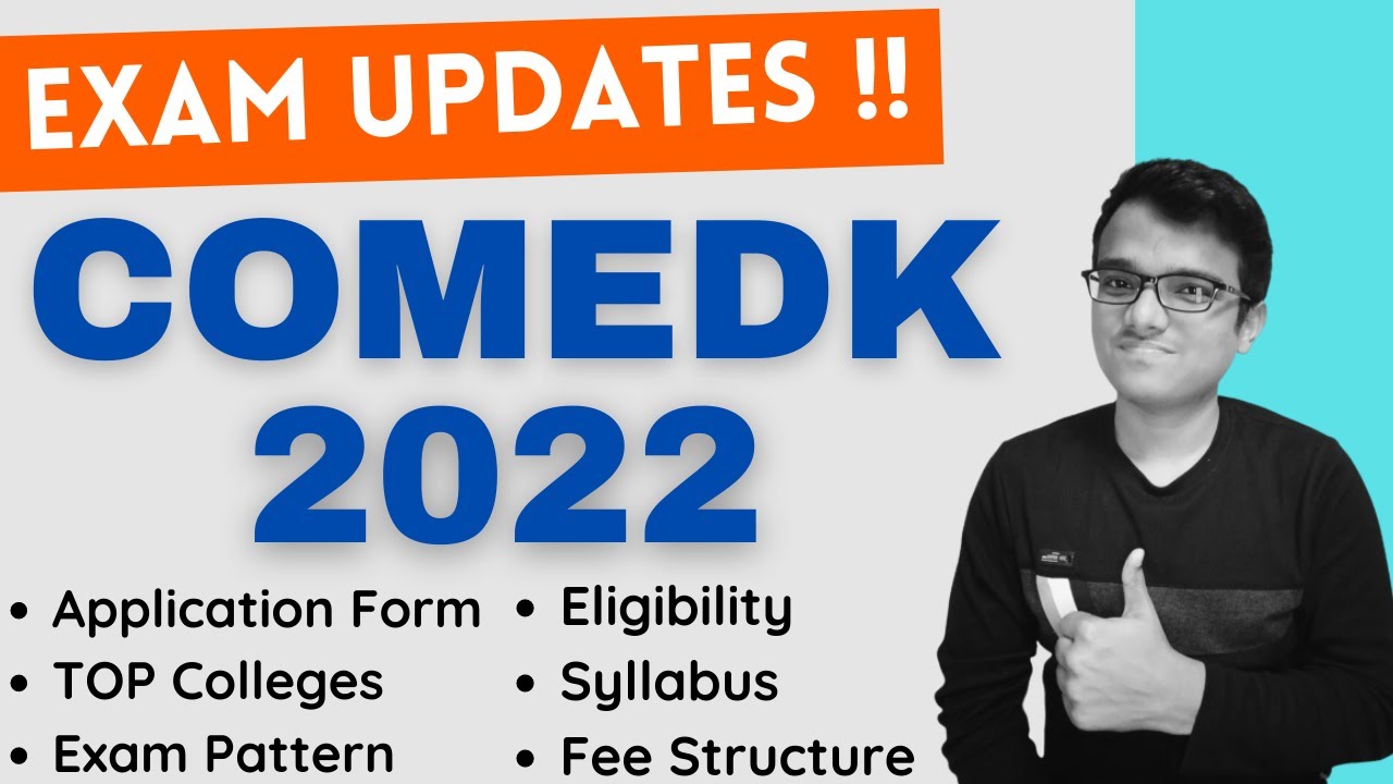 COMEDK 2022 | Application Form | Eligibility | Syllabus | Exam Date | Admission