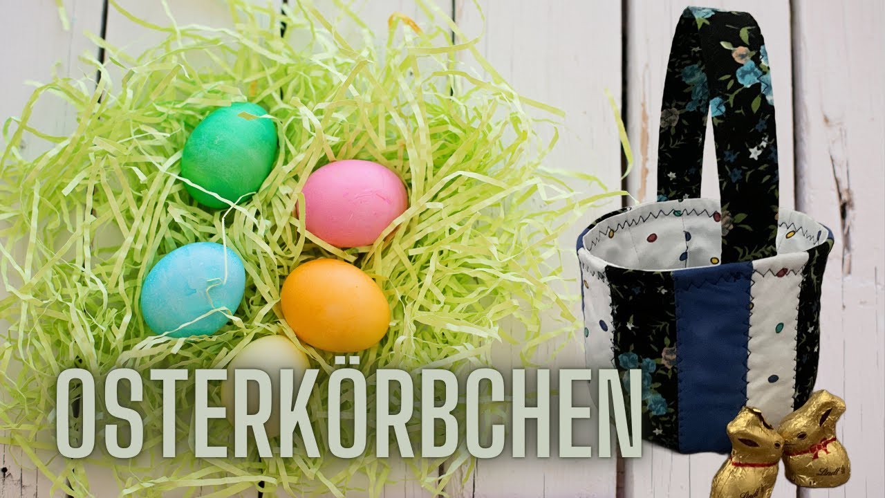 Osterkörbchen nähen mit Griff nach Patchwork Art