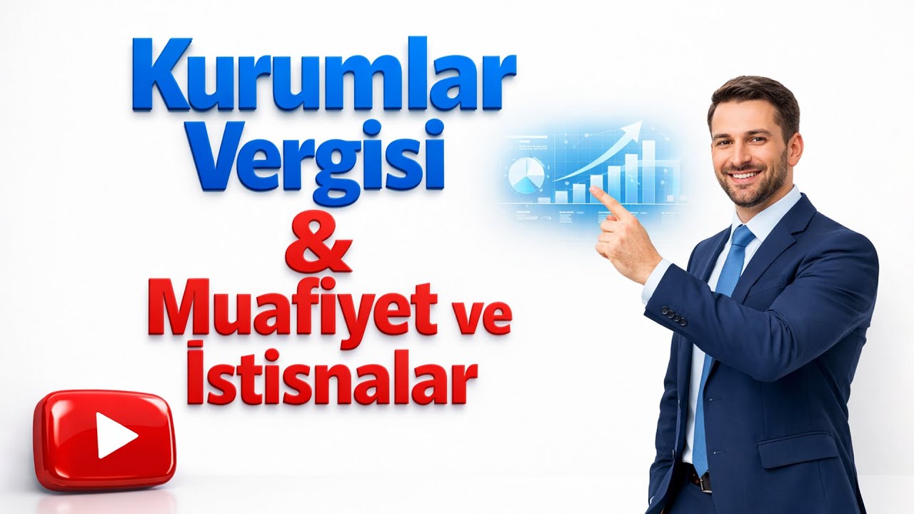 Kurumlar Vergisi Kanunu Md: ( 04 - 05 ) Muafiyet ve İstisnalar