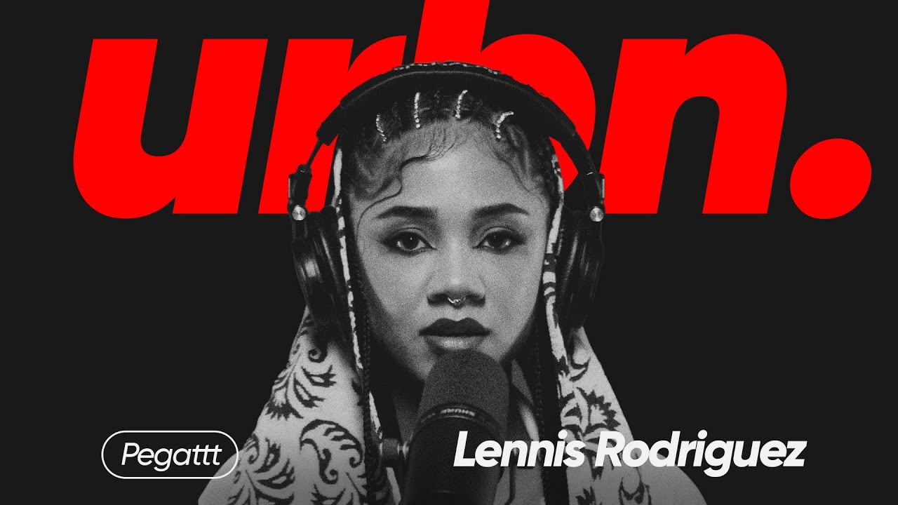 LENNIS RODRIGUEZ - Pegattt | Urbn. Live Session 013