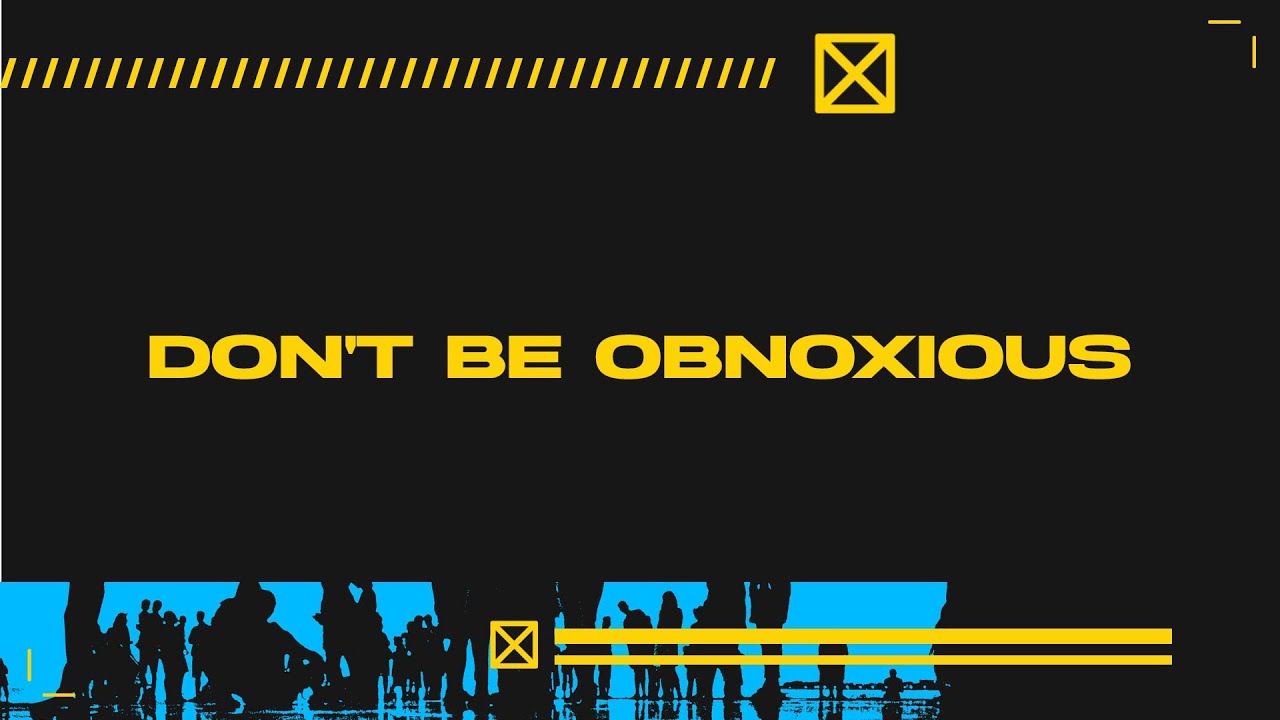 Don't Be Obnoxious | Robert Watson | Sun Valley Community Church