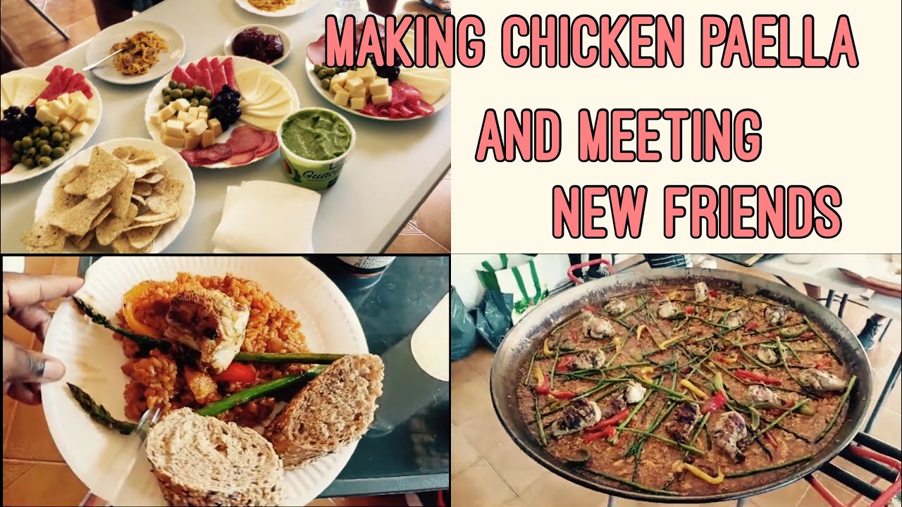 How to make chicken paella~meeting new friends\ paella de pollo