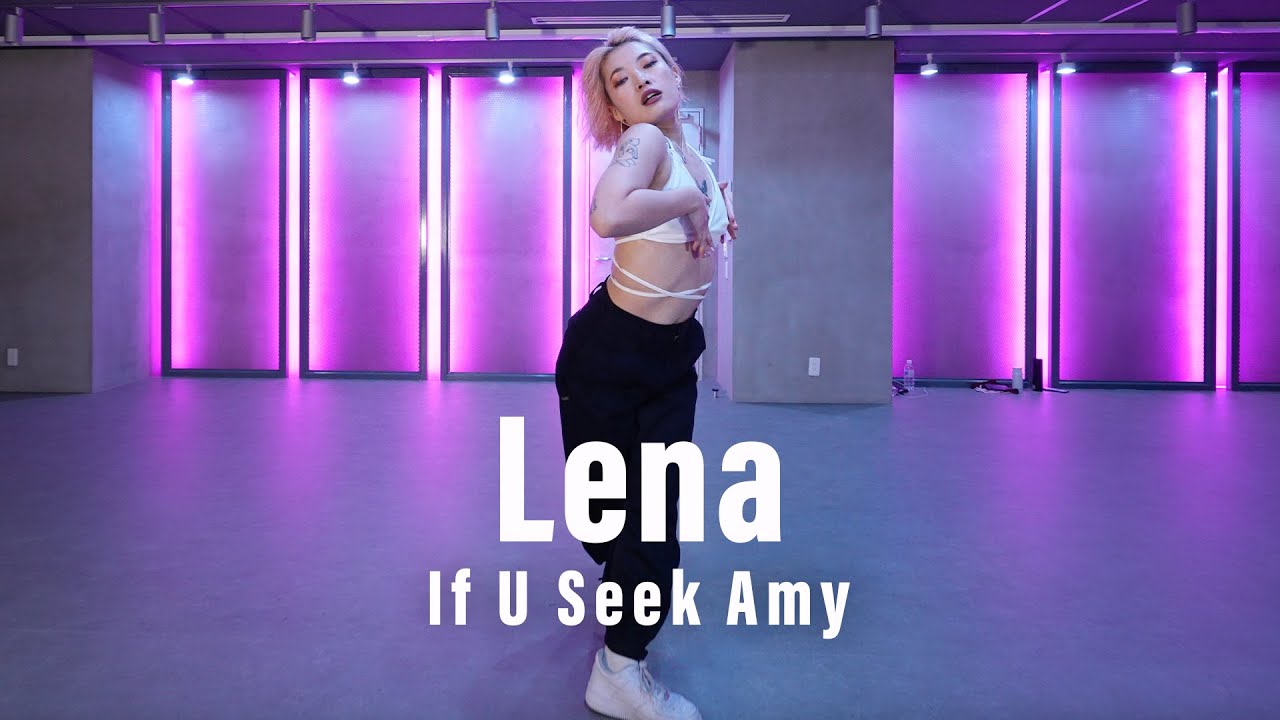 Britney Spears - If U Seek Amy / Lena Choreography