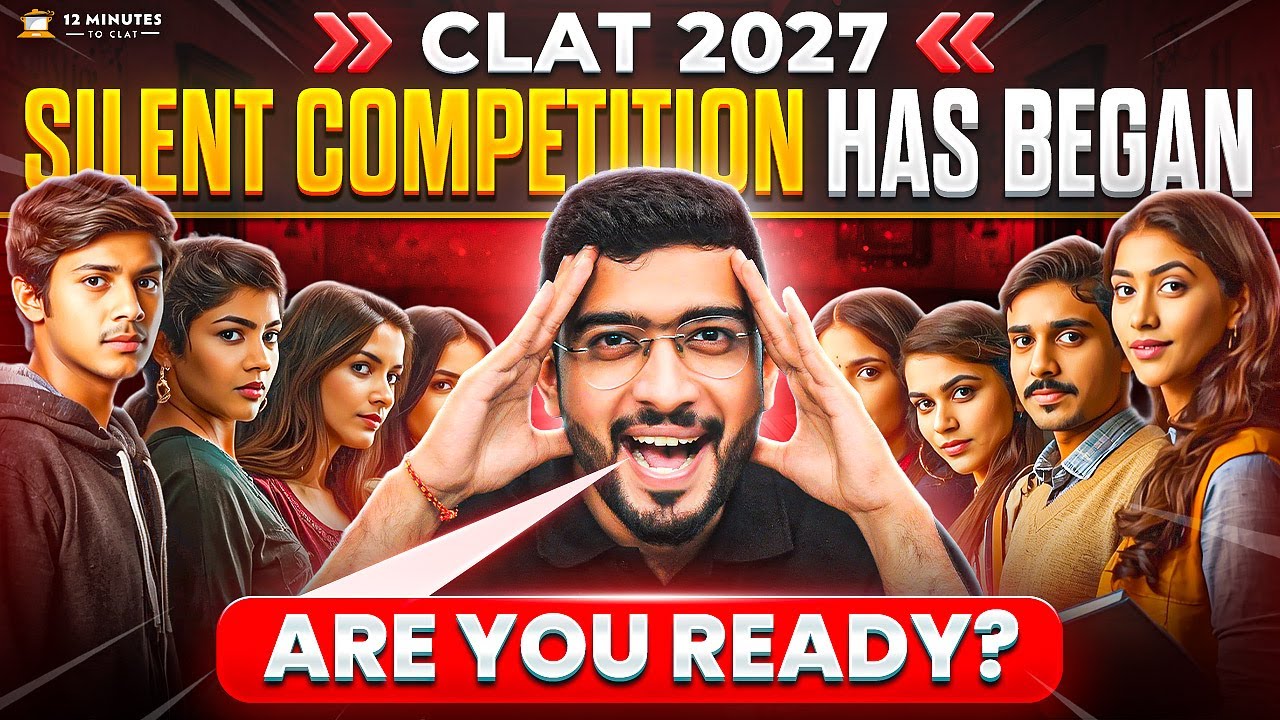 CLAT 2027: Are you Ready for the Silent Competition? I Keshav Malpani