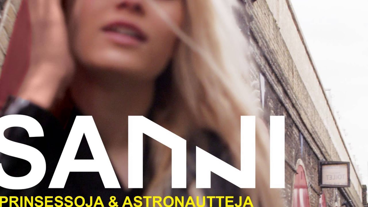 SANNI - Prinsessoja Ja Astronautteja (Oakly Remix)