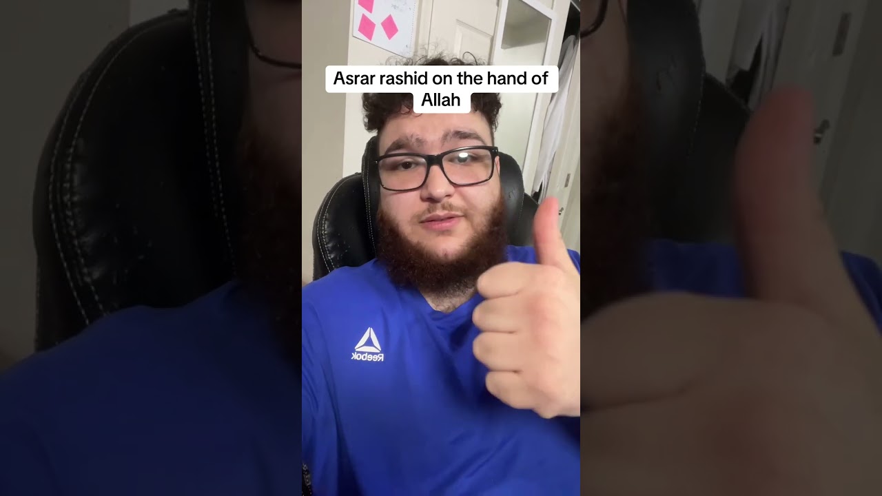Responding to Asrar Rashid on the hands of Allah