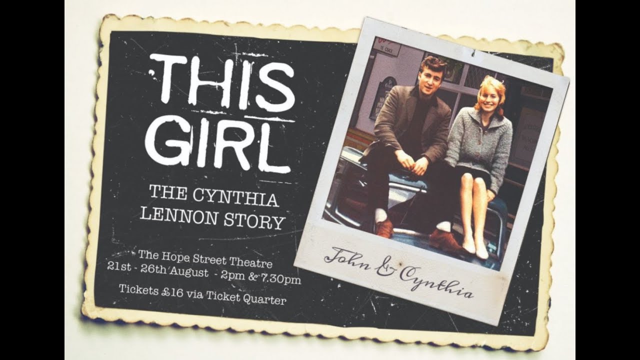 This Girl: The Cynthia Lennon Story VT Montage | Hope Street Theatre, August 2019