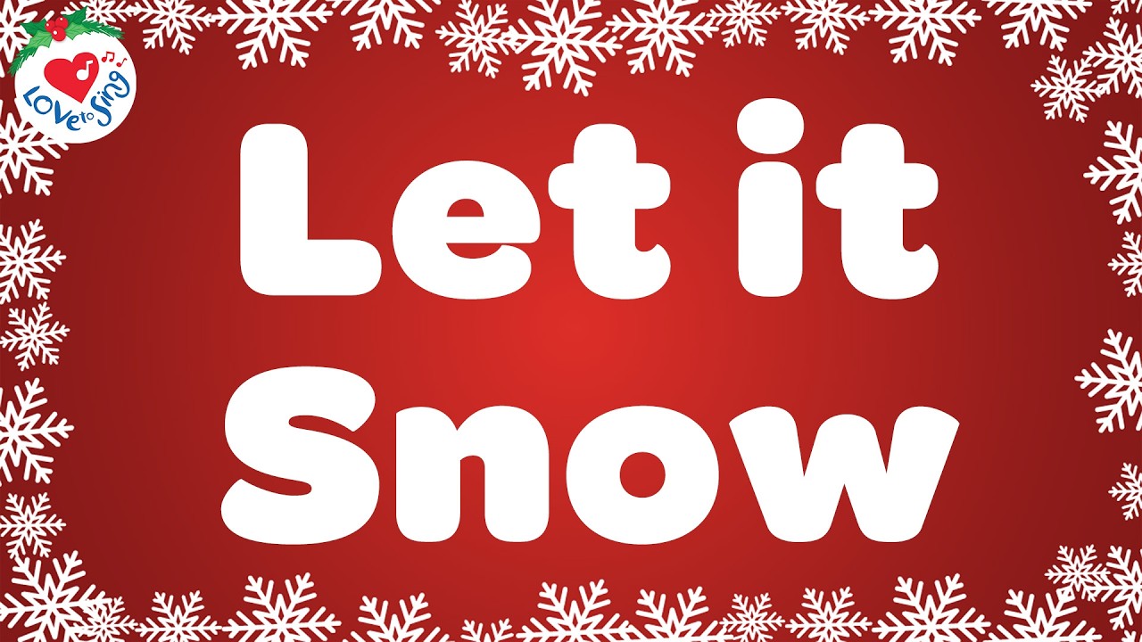 Let it Snow Christmas Song with Lyrics ❄️ Christmas Songs and Carols