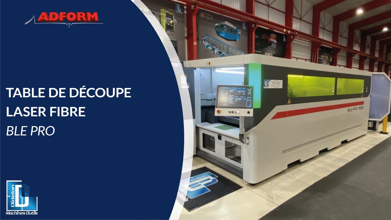 DIDELON MACHINES OUTILS - TABLE LASER FIBRE BLE PRO ADFORM