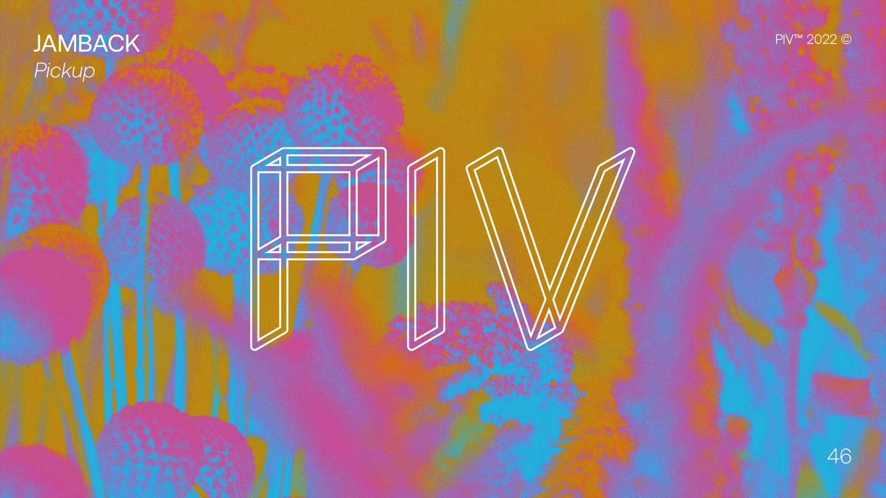 Jamback - Pickup [PIV046]