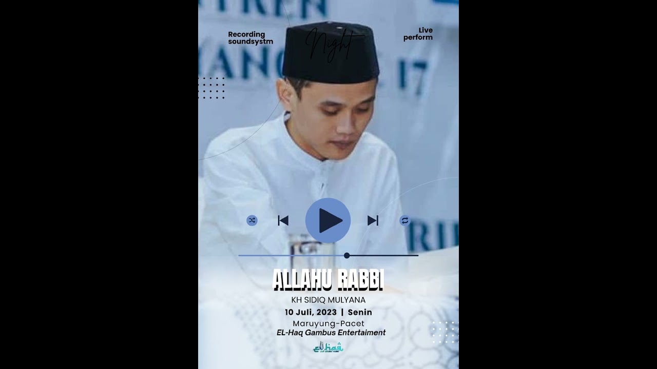 Allahu Rabbi -Solawat Terbaru KH.Sidiq Mulyana (Qori Internasional) -El Haq Gambus