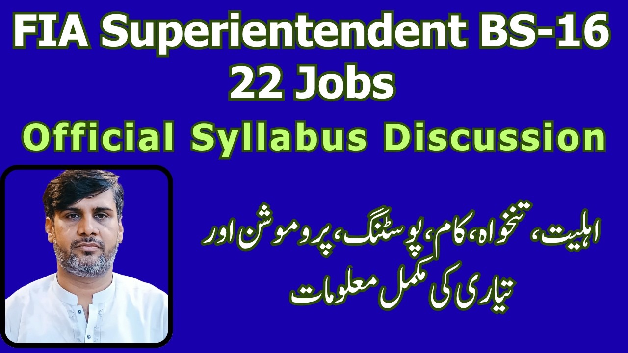FIA Jobs 2026 | Superientendent BS-16 22 Jobs | Official Syllabus | Copmlete FIA Preparation Guide |