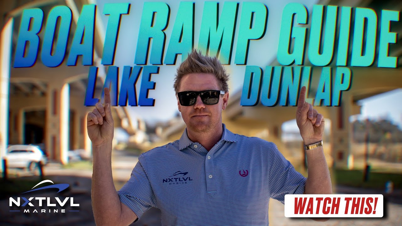 How to Launch Your Boat at Lake Dunlap – Complete Guide!