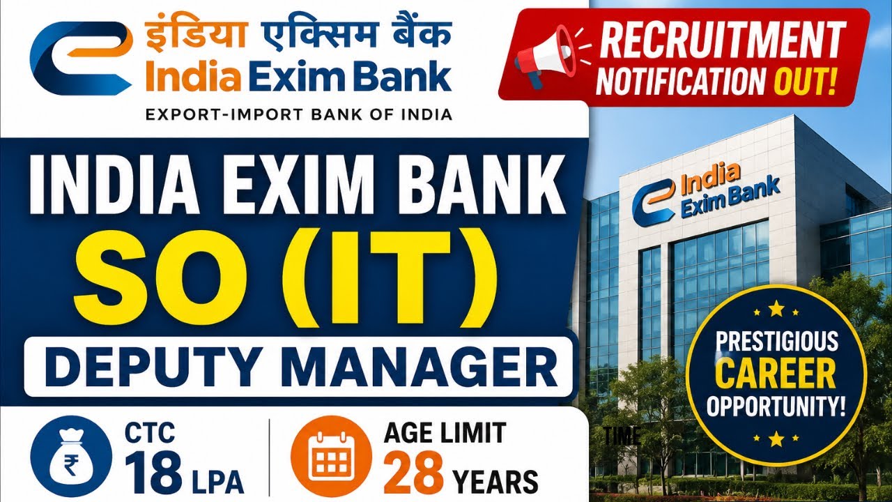 India Exim Bank SO (IT) Recruitment 2026 | Deputy Manager | ₹18 LPA CTC | Age Limit 28 Years