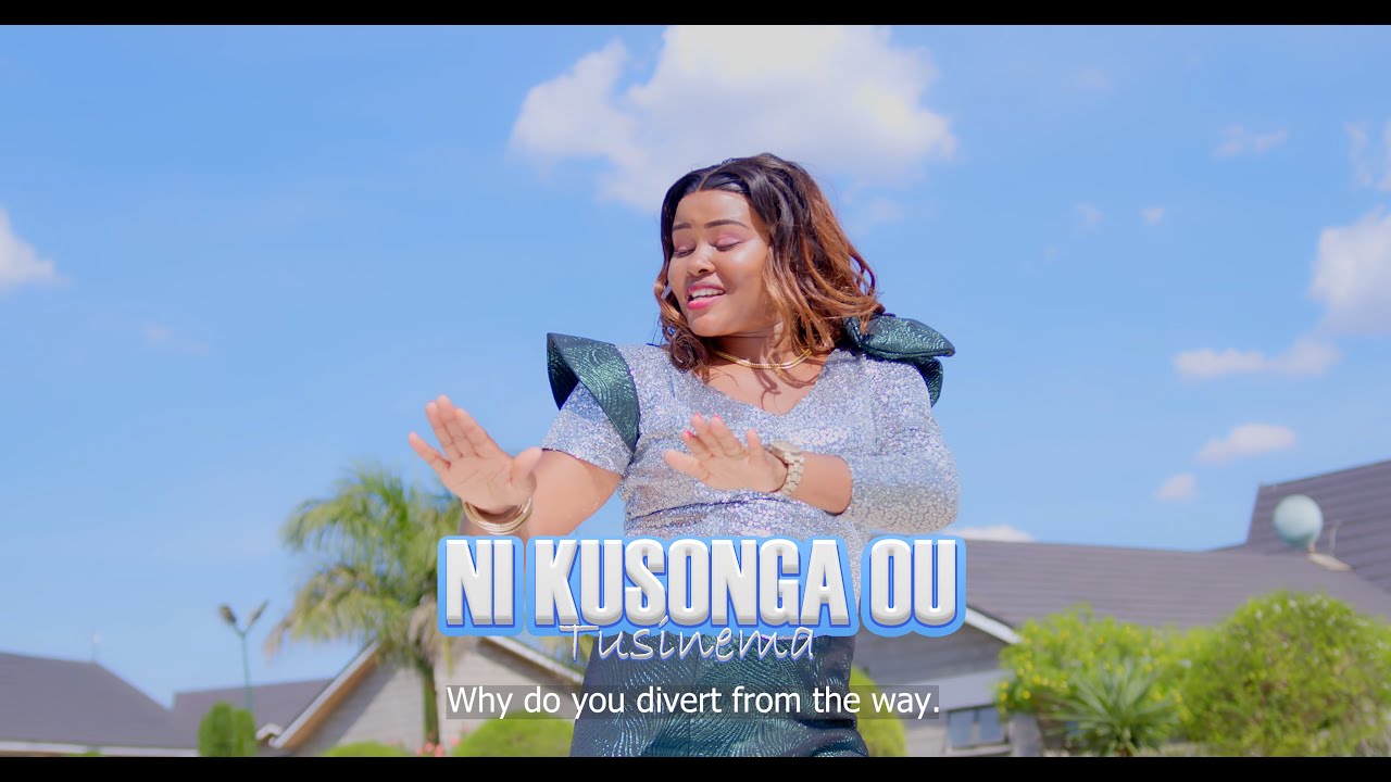NI KUSONGA OU (TUSINEMA) - ZIPPORAH ERIC {OFFICIAL 4K VIDEO}