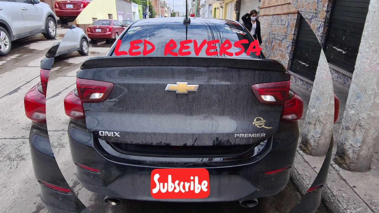COMO CAMBIAR A LED //CHEVROLET ONIX|| LED REVERSA|| 1.2 T