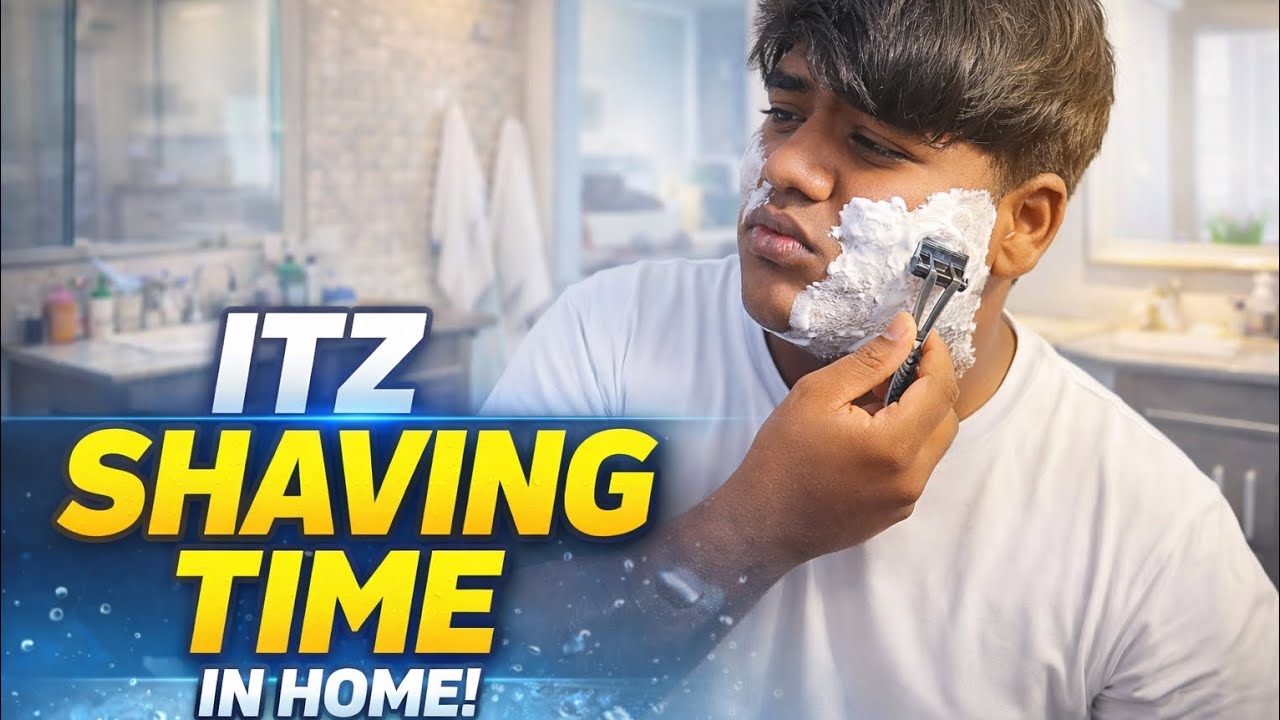 It's shaving time in home 