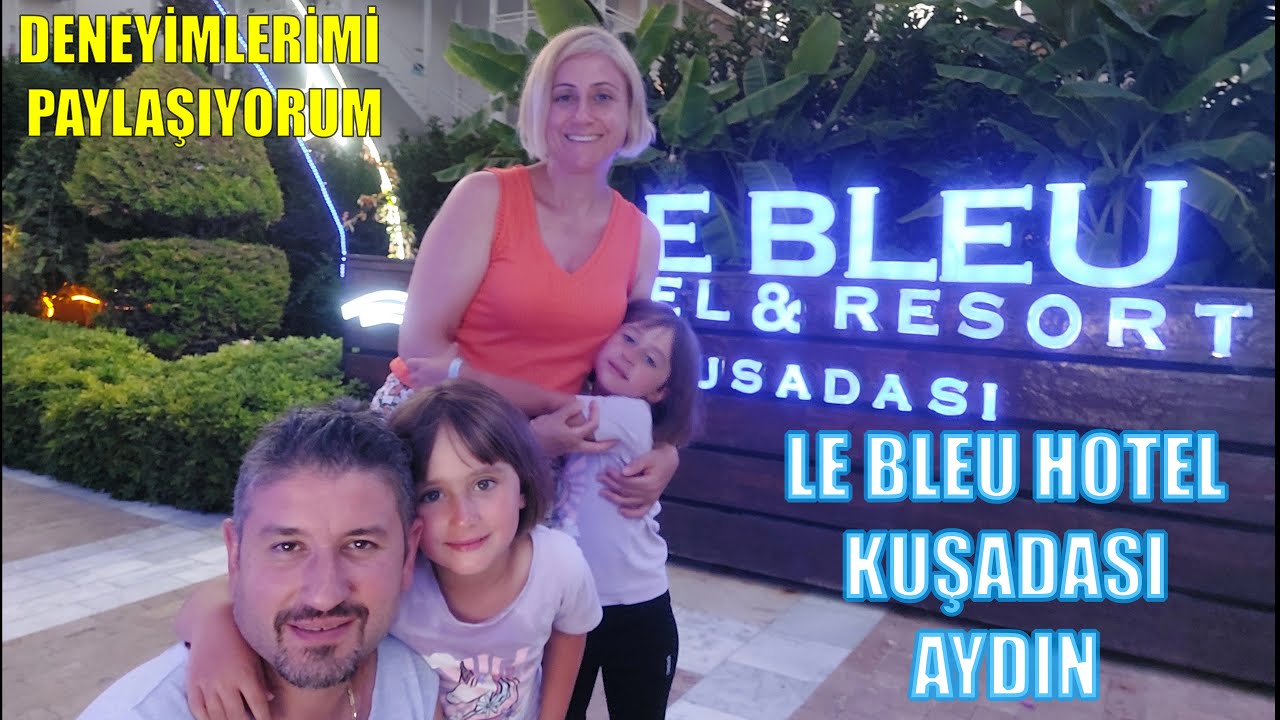 LE BLEU HOTEL KUŞADASI AYDIN