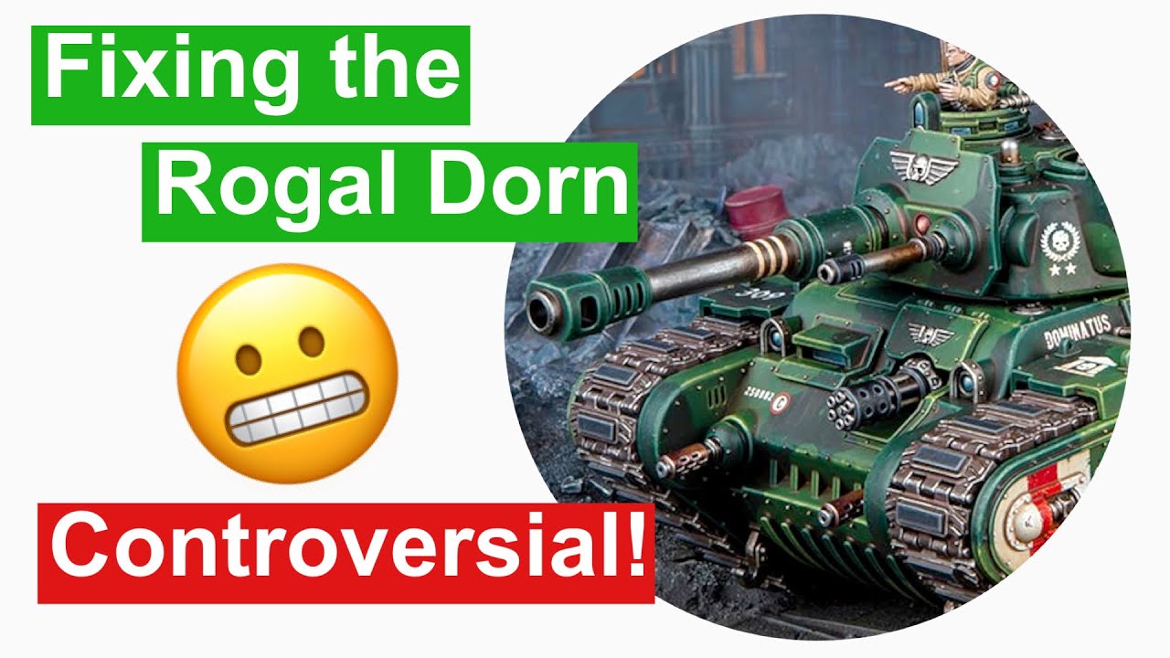 Fixing the Rogal Dorn Battle Tank