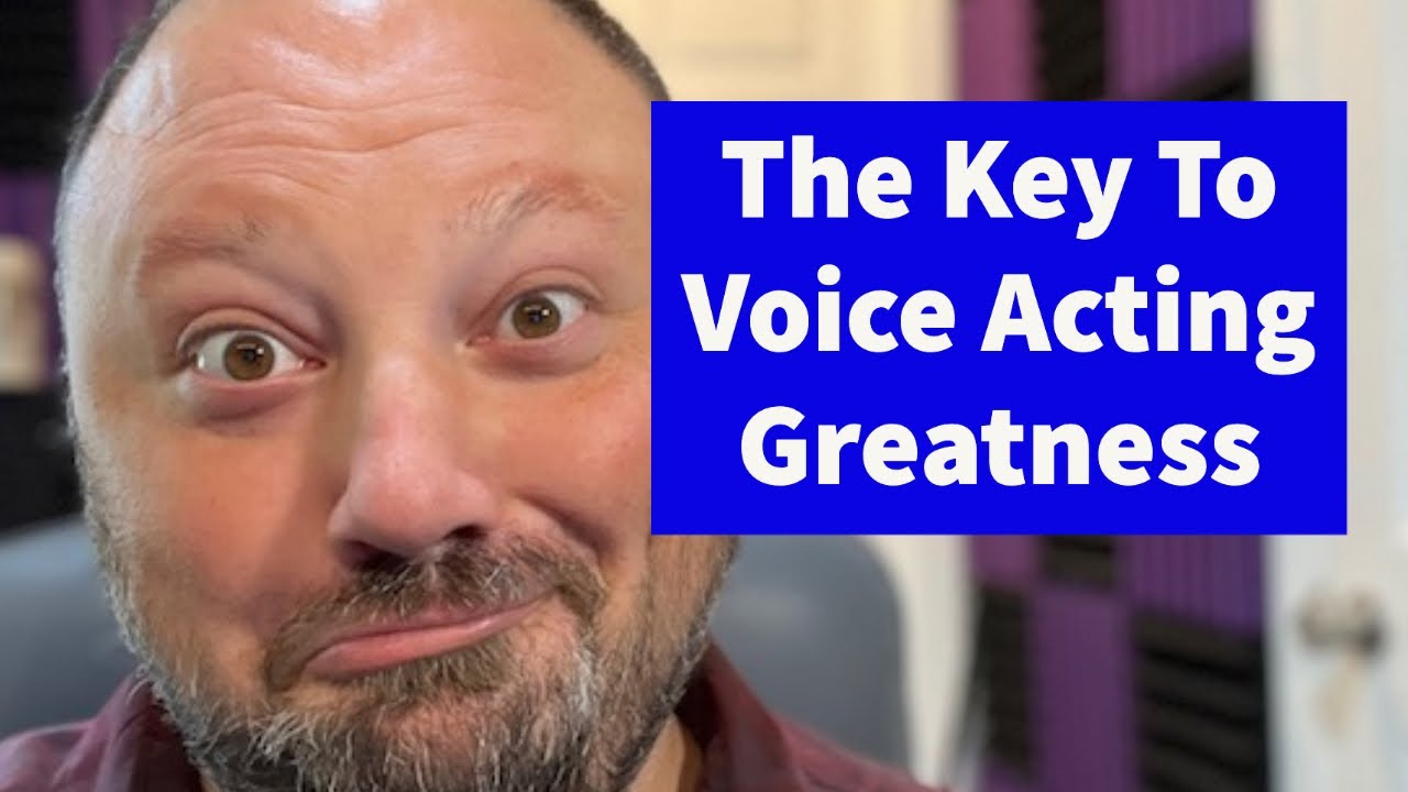 The Key To Voice Acting Greatness