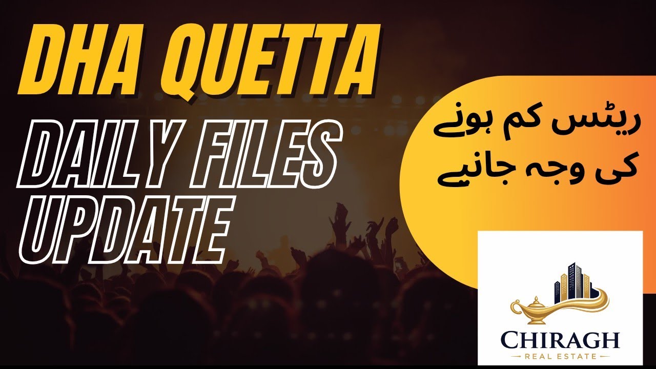 &ldquo;Breaking: DHA Quetta Files Near Bottom &mdash; Price Slowdown & Hidden Opportunity! 💰&rdquo;