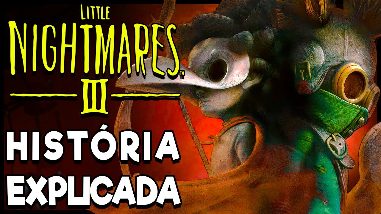 A História COMPLETA de Little Nightmares 3