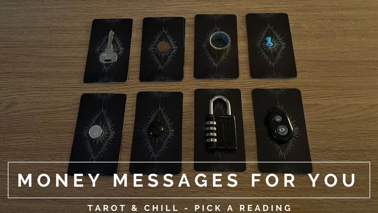MONEY MESSAGES FOR YOU - Pick A Reading - Tarot & Chill