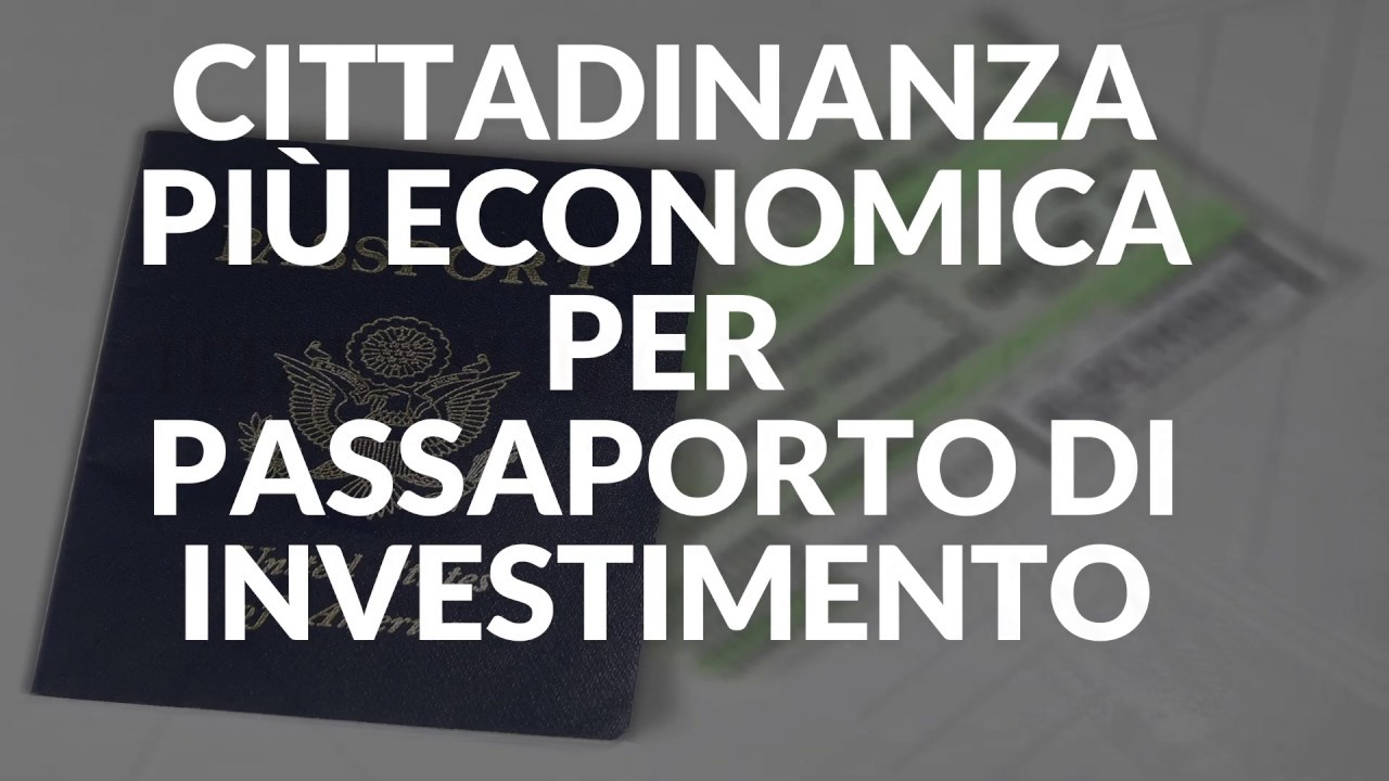 I migliori Passaporti da Comprare con un piccolo investimento